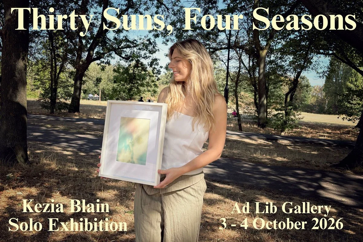 Kezia Blain Solo Show - Thirty Suns, Four Seasons