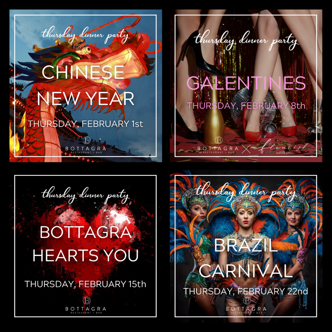 THURSDAY DINNER PARTY — BOTTAGRA