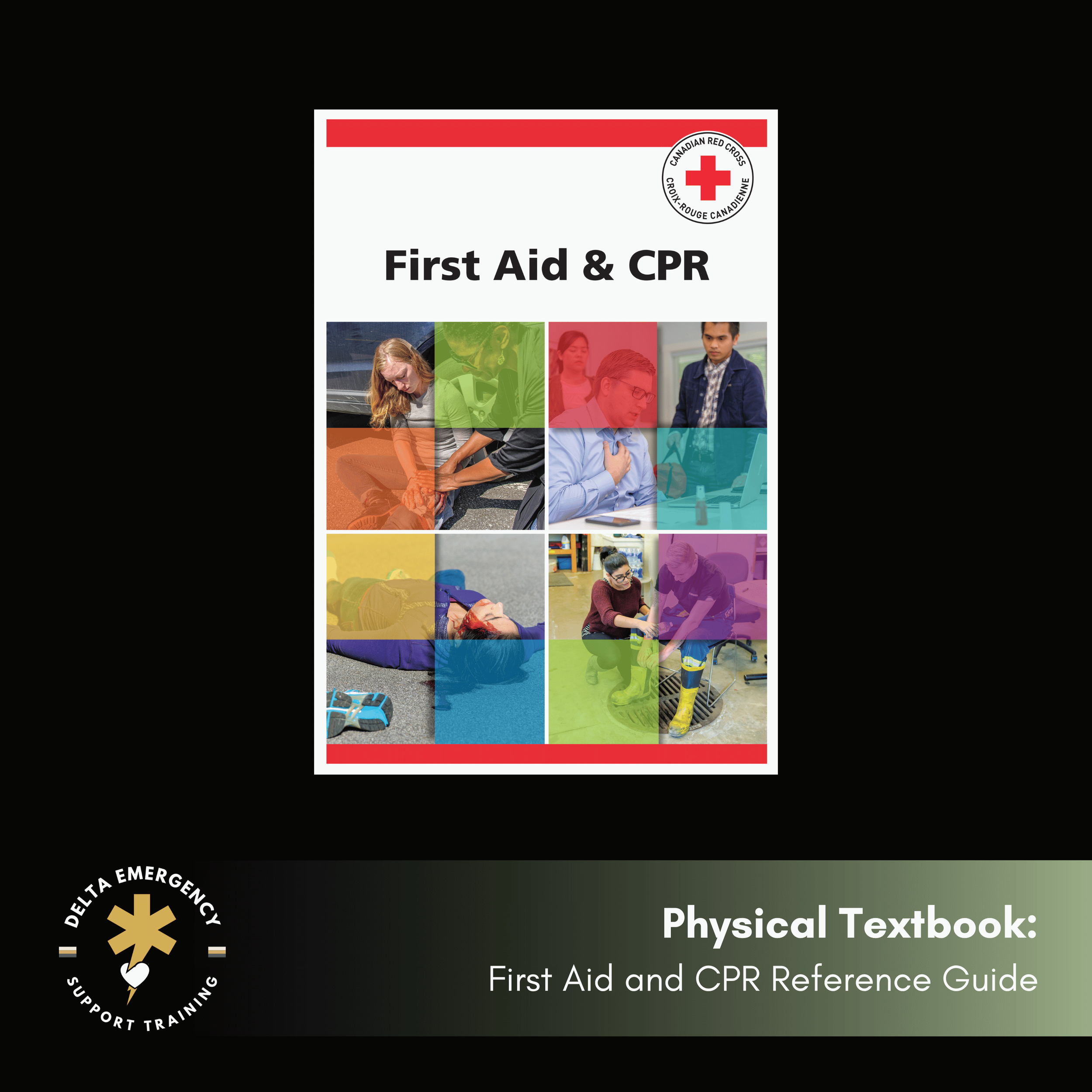 Essential Skills for Everyone: The Canadian Red Cross First Aid and CPR Textbook