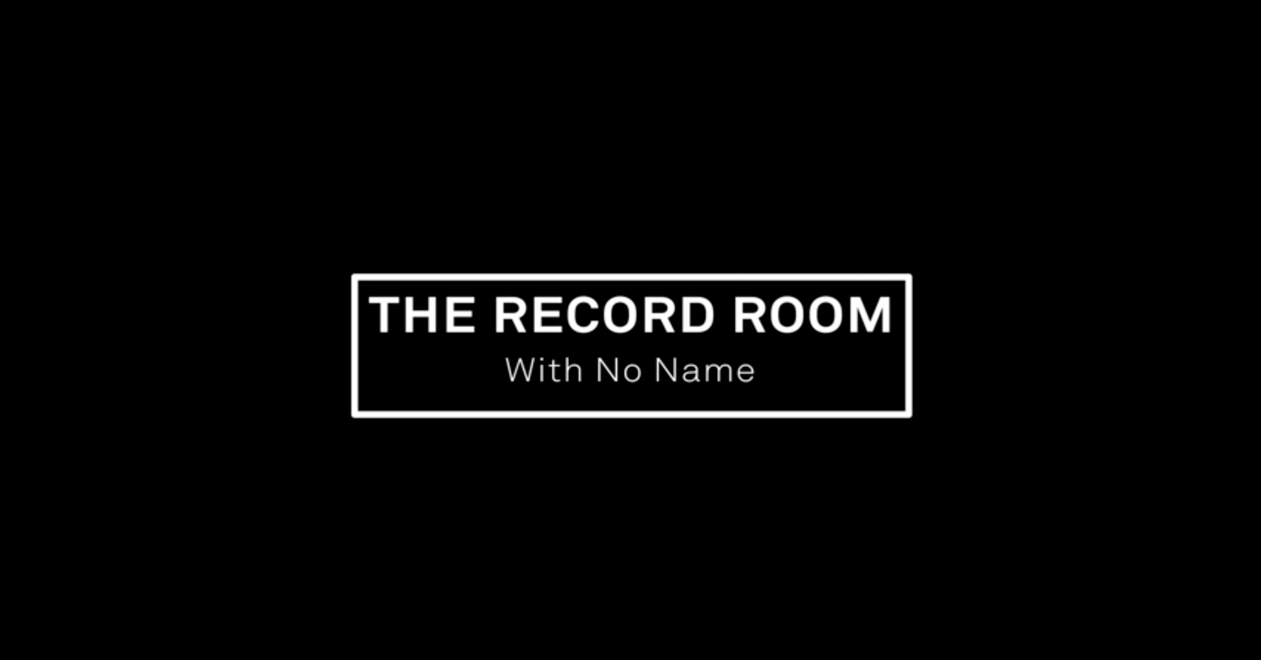 No Name's Record Room