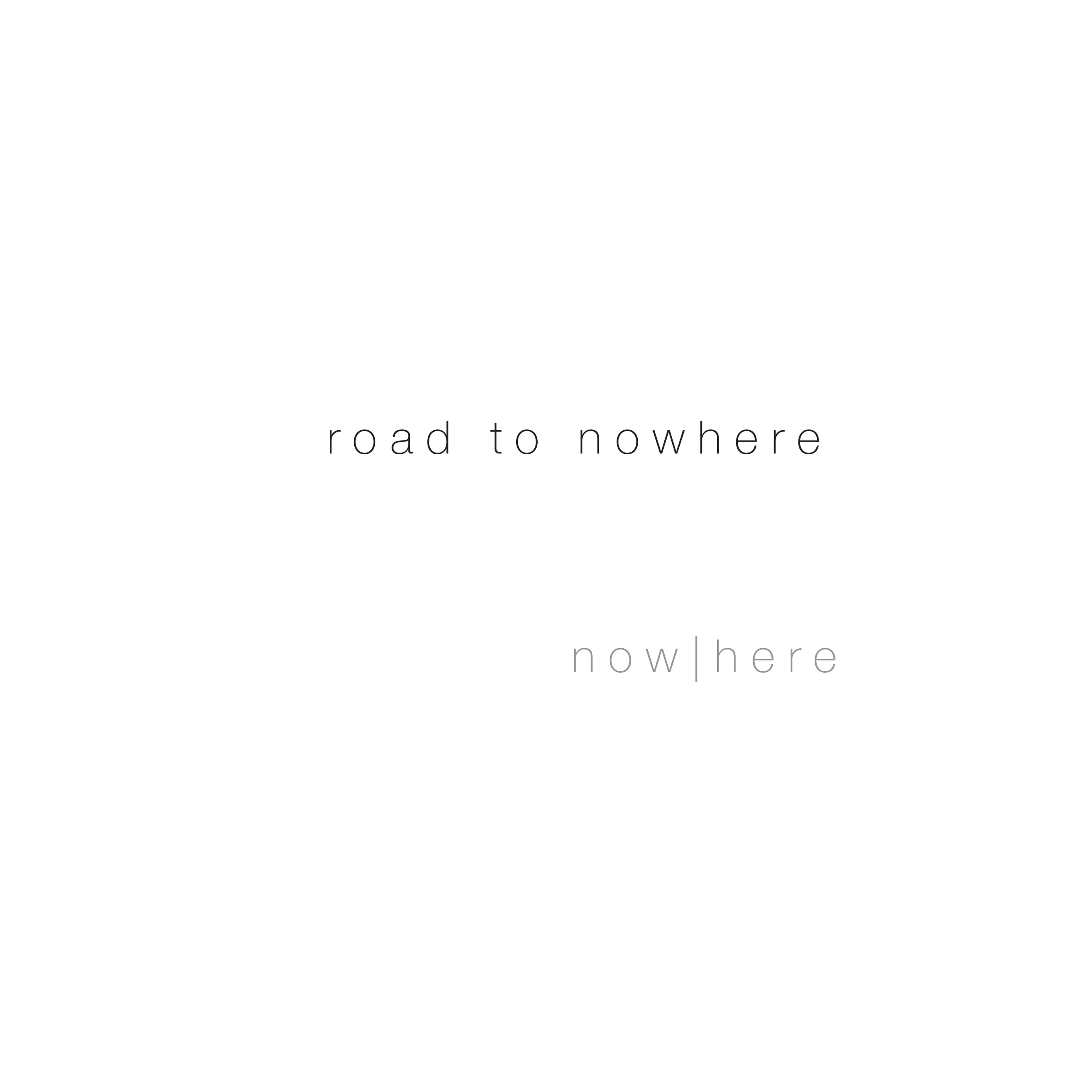 road to nowhere_web_01.jpg
