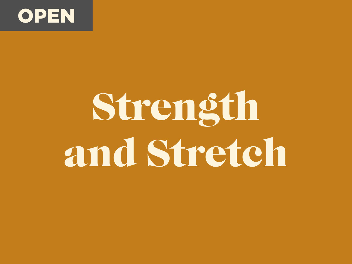 Strength and Stretch