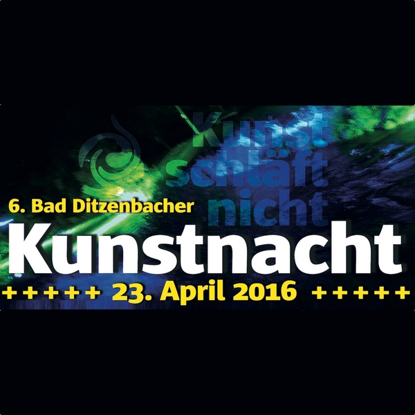6. Bad Ditzenbacher Kunstnacht