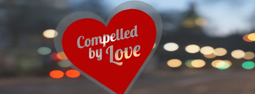 Compelled By Love - Week 1 Notes