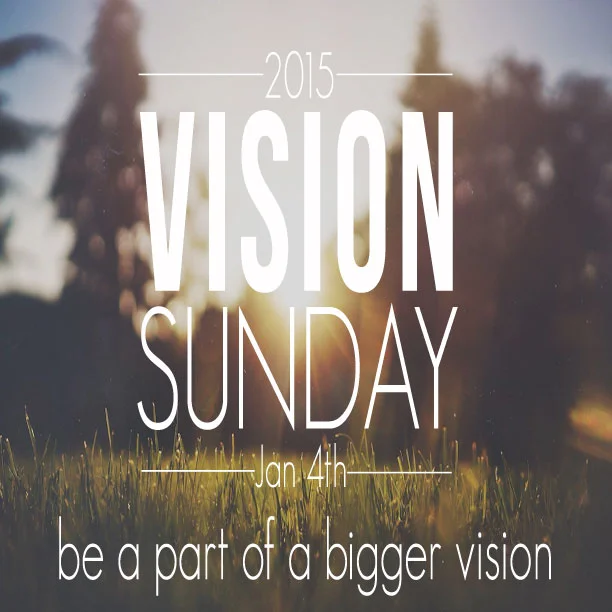 Vision Sunday - 2015