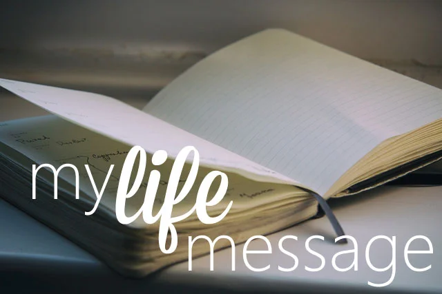 My Life's Message