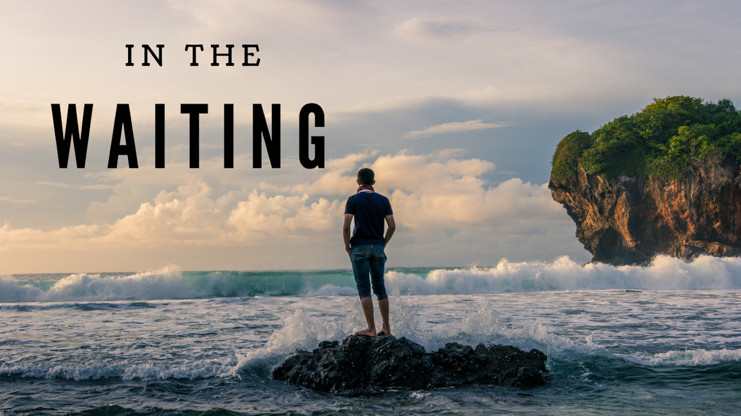 In the Waiting