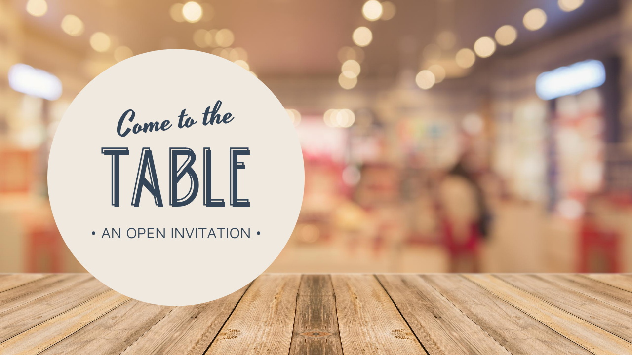 Come to the Table Part 1 — Bethel Worship Center