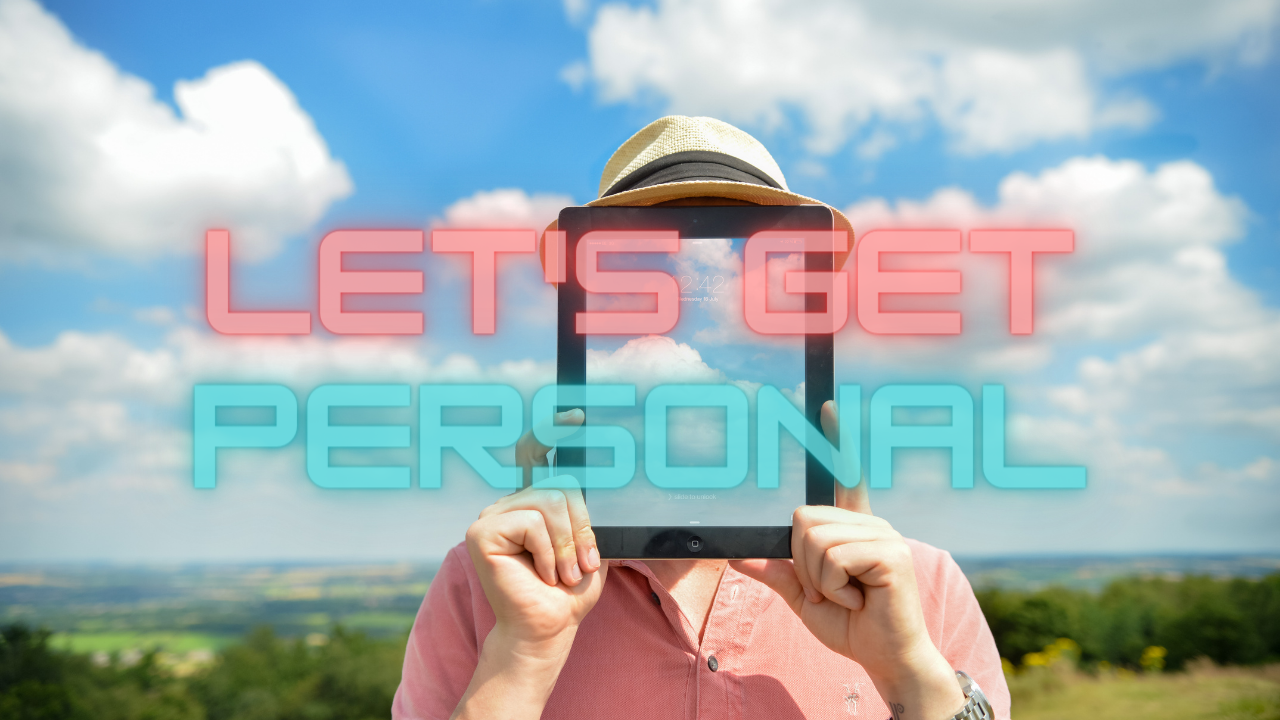 Let's Get Personal