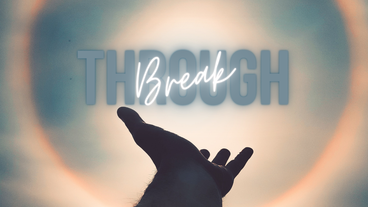 Break Through
