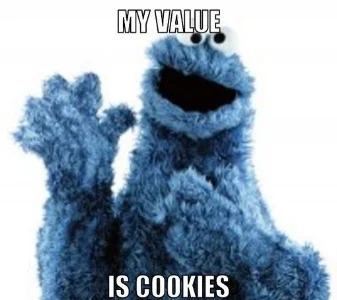 cookie-monster-meme-generator-my-value-is-cookies-186c01.jpg