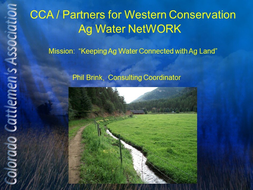 Phil Brink, Colorado Cattlemen's Agricultural Water NetWORK