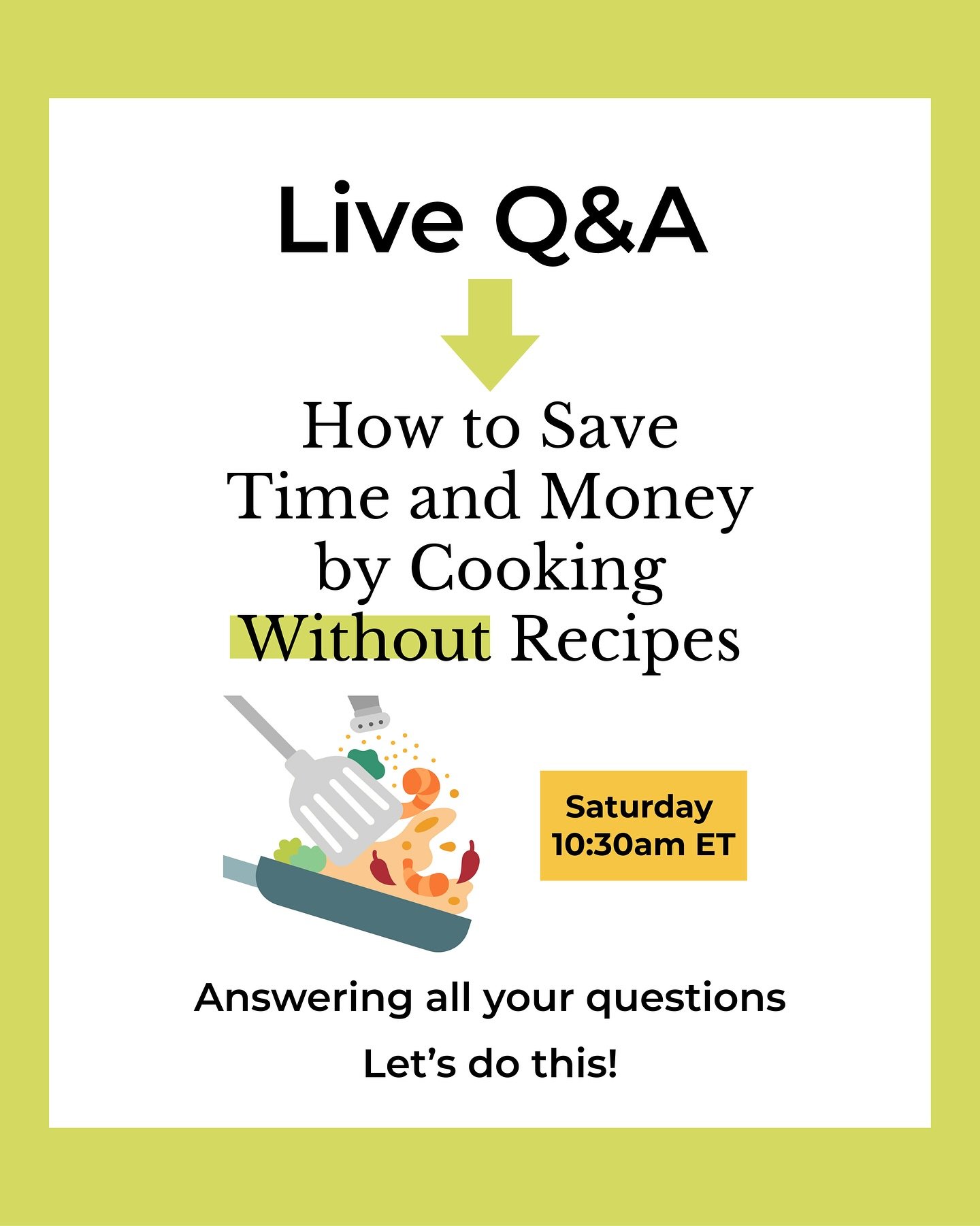 Join me LIVE👋 this Saturday 5/10 at 10:30am ET for a real-talk convo about how cooking without recipes actually works:

How to Save Time + Money by Cooking Without Recipes!

Click the event in my bio @adventurekitchen to sign up and get a reminder w
