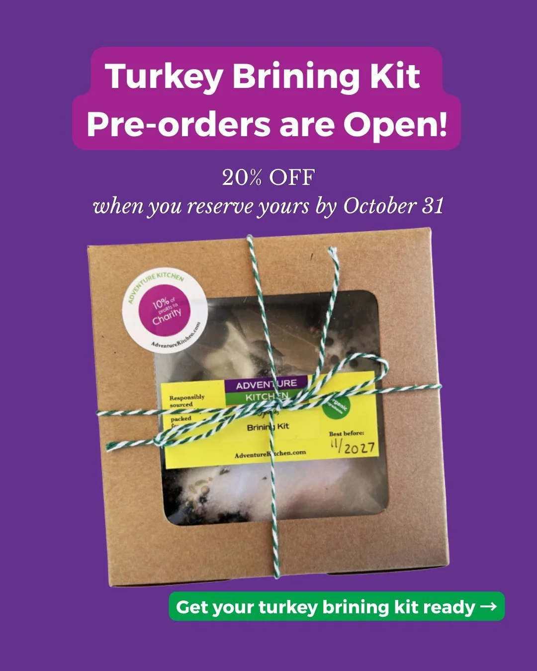 Yes, we&rsquo;re already talking turkey! 👀

But getting a few things checked off early means one less thing to think about when Thanksgiving rolls around.

Our Turkey Brining Kit has everything you need to brine your turkey, including our original B