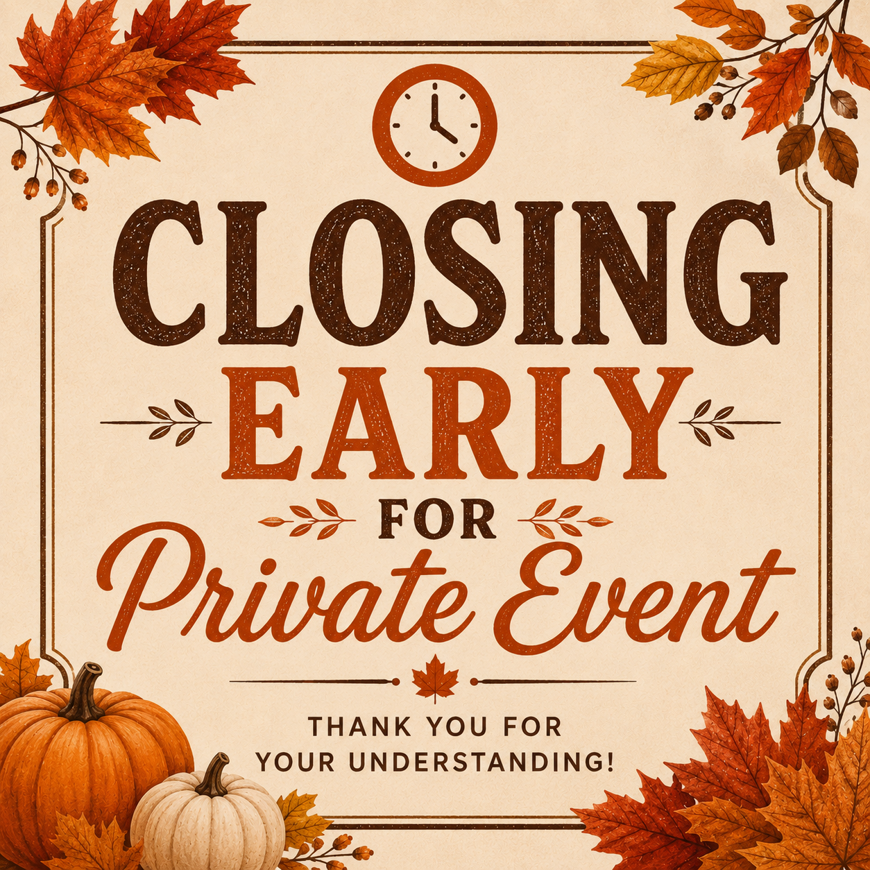 Closing Early