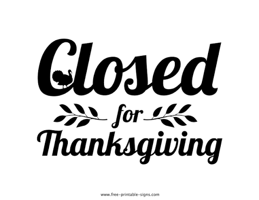 Closed for Thanksgiving