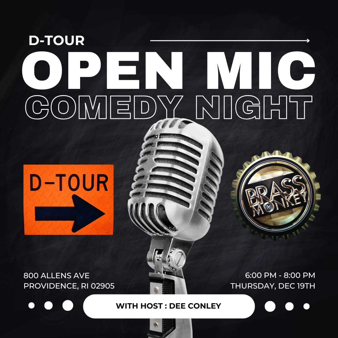 D-TOUR OPEN MIC COMEDY NIGHT hosted by Dee Conley