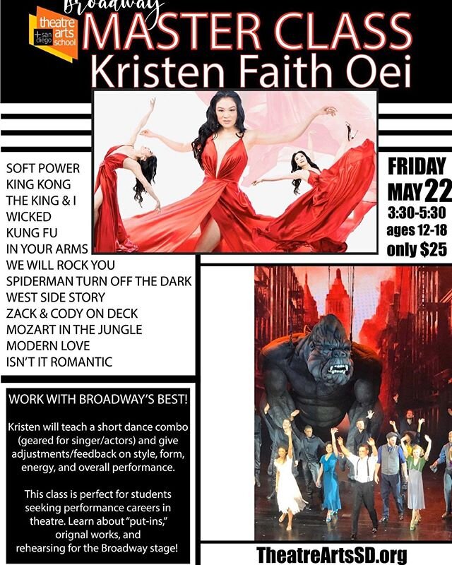 Who loves Broadway? Who likes to perform? Who dreams of a career on the stage? ⭐️⭐️⭐️Alright then! ⭐️⭐️⭐️ Students ages 12-18 join us this Friday, May 22 for this amazing class with the incredible KRISTEN FAITH OEI! Register at: www.TheatreArtsSD.org