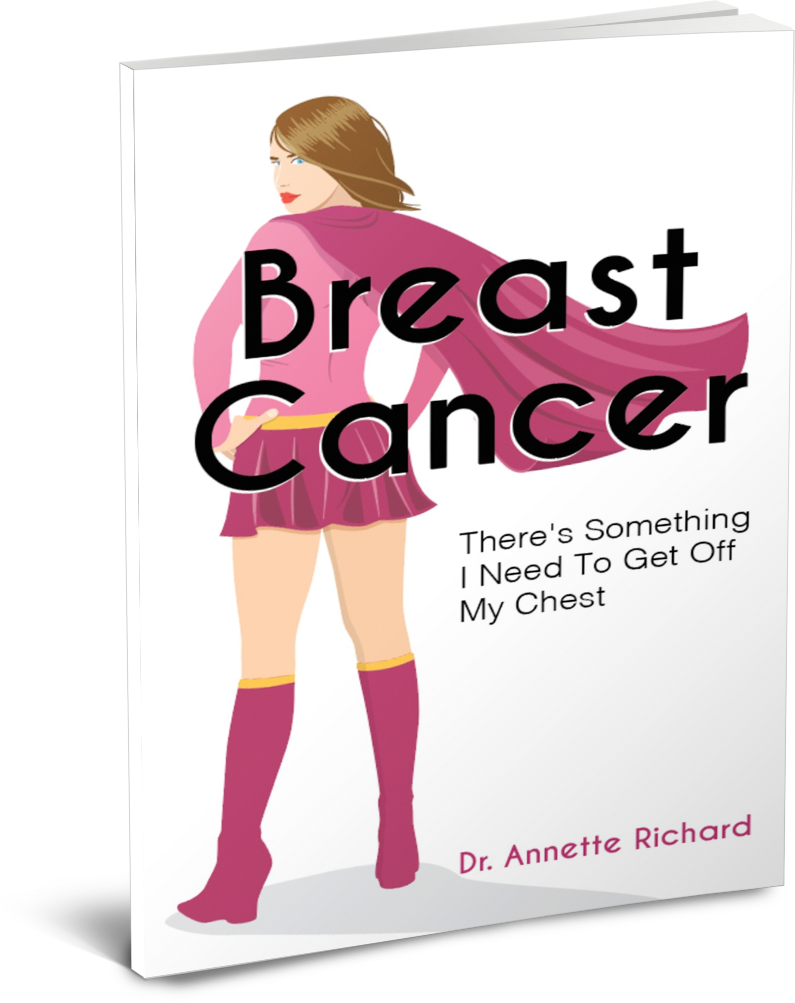 Breast Cancer Dr. Annette Richard