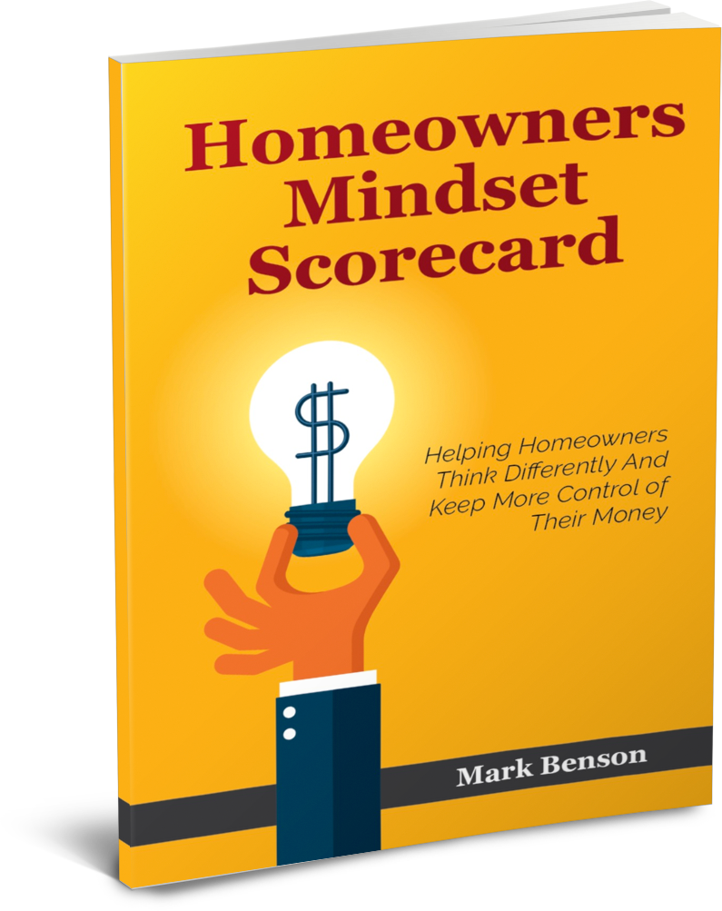 Mark Benson Homeowners Mindset Scorecard