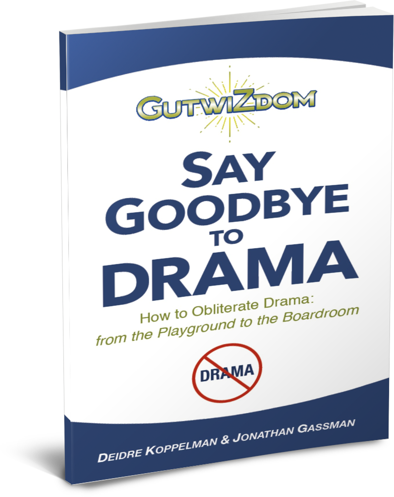 GutwiZdom, Say Goodbye to Drama Deidre Koppelman and Jonathan Gassman