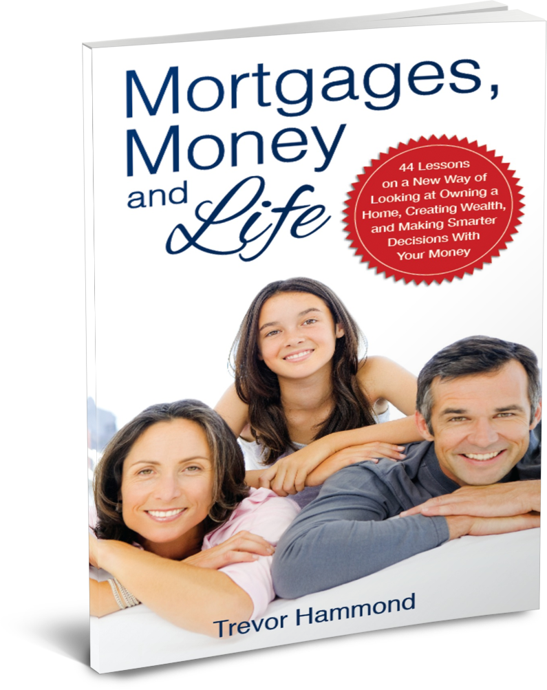 Mortgages, Money and Life by Trevor Hammond