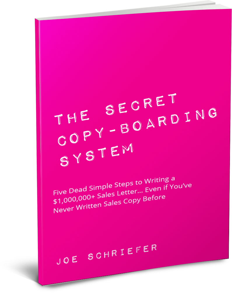 The Secret Copy-Boarding System by Joe Schriefer