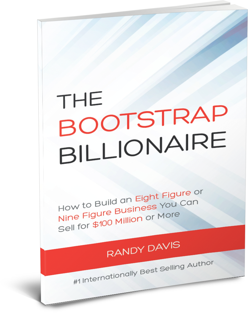   The Bootstrap Billionaire   Over the years, Randy has built and sold 18 companies   Listen as Randy shares the experience and the insights gain from conversations with his peers, to guide you toward creating a business that scales, and ultimately i