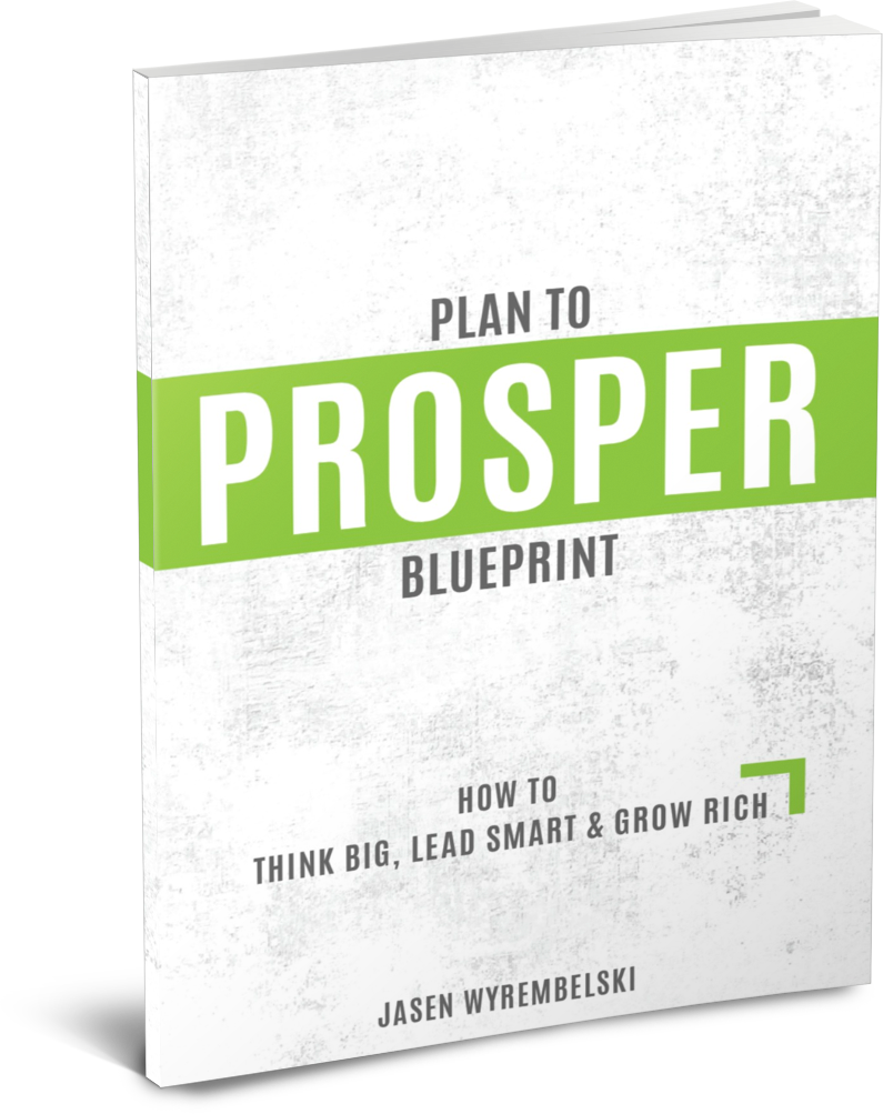 Plan To Prosper Blueprint by Jasen Wyrembelski