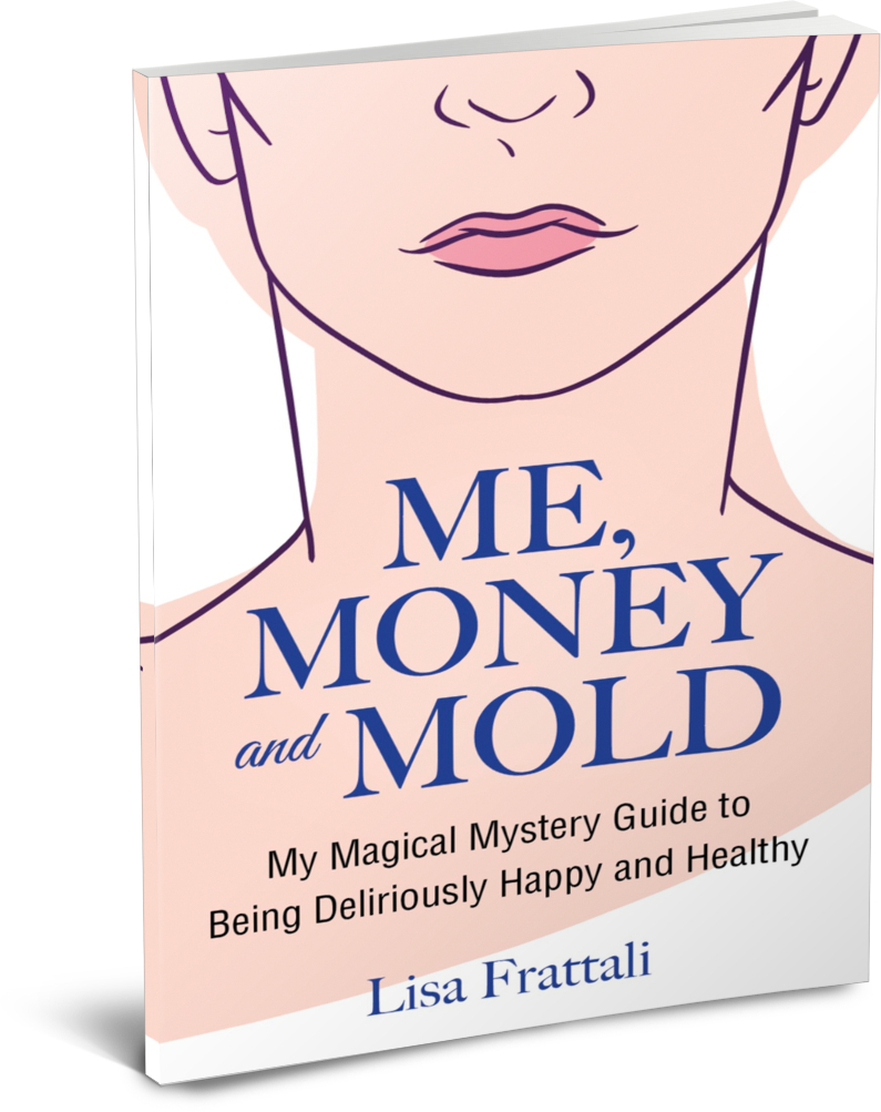 Me, Money and Mold by Lisa Frattali