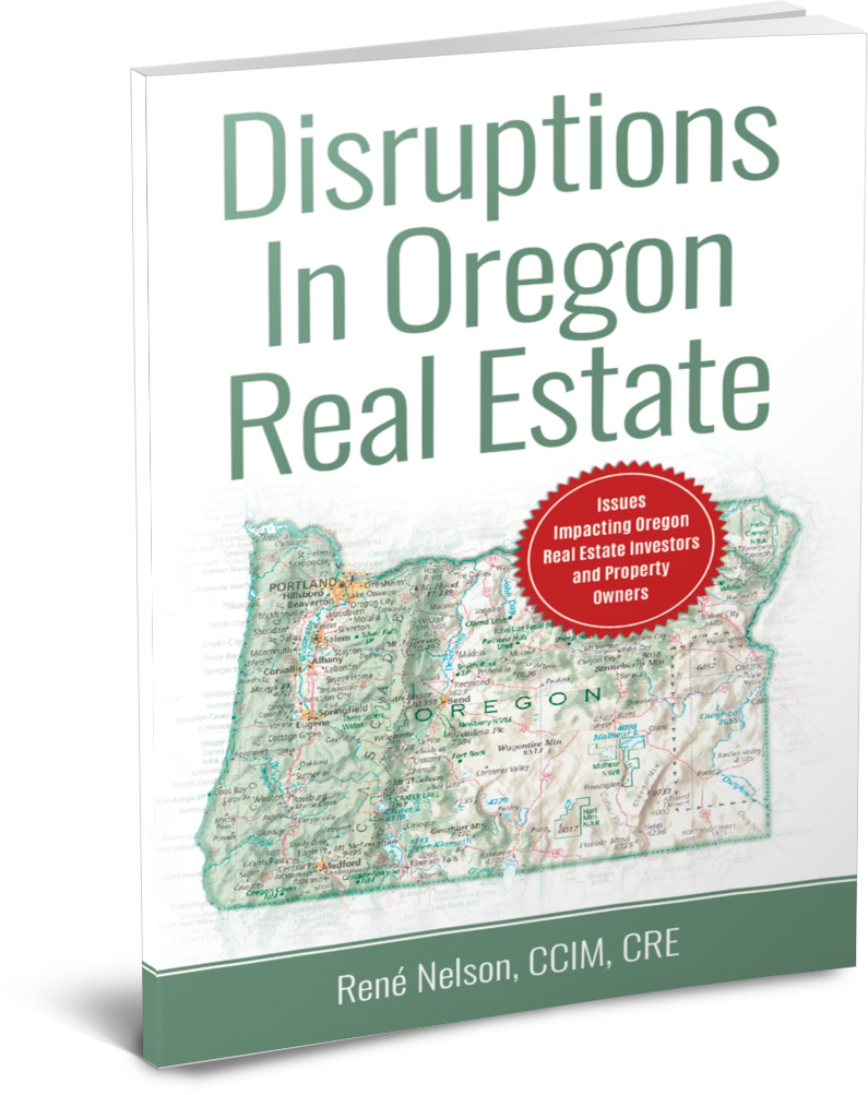 Disruptions In Oregon Real Estate by Rene Nelson
