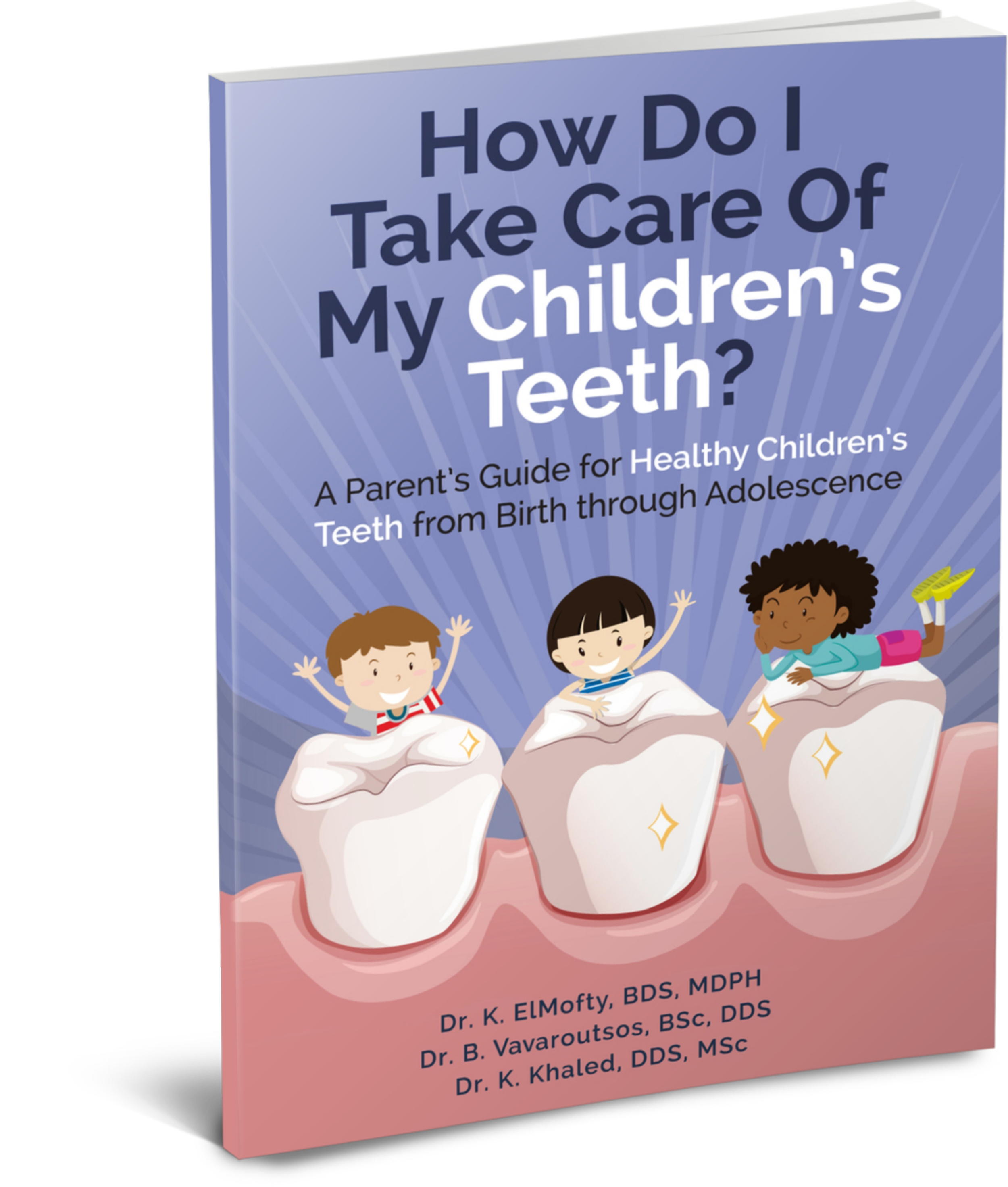  How Do I Take Care of My Children’s Teeth  Karim and his partners at Southdown are passionate about dispelling dental myths and providing great information and have established KnowDental.ca as an educational resource   Listen as Karim helps improve