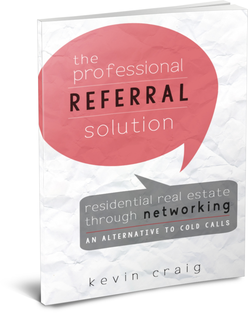 The Professional Referral Solution by Kevin Craig