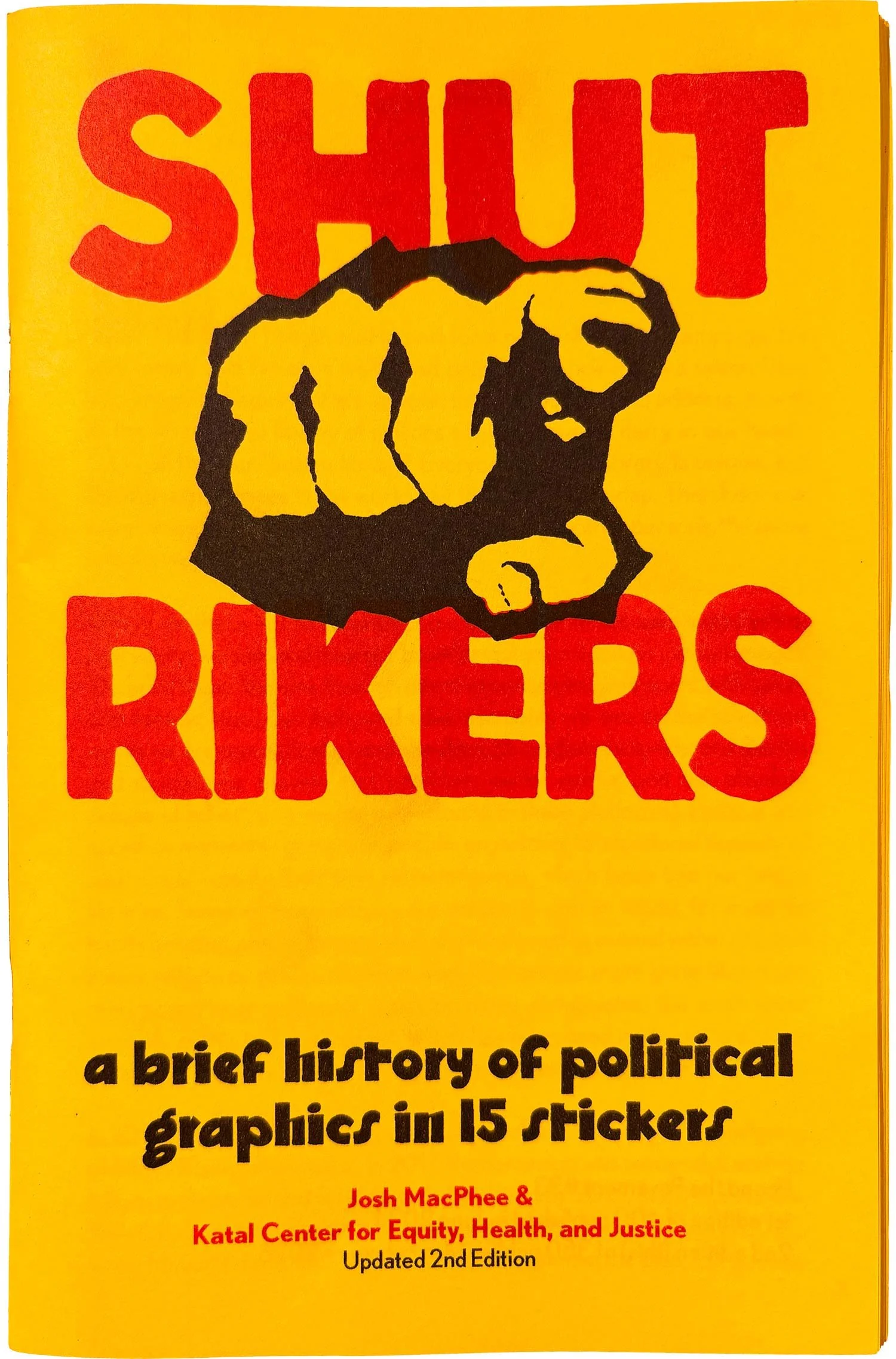 Pound the Pavement #33: Shut Rikers: A Brief History of Political Graphics in 15 Stickers (2nd Ed.)