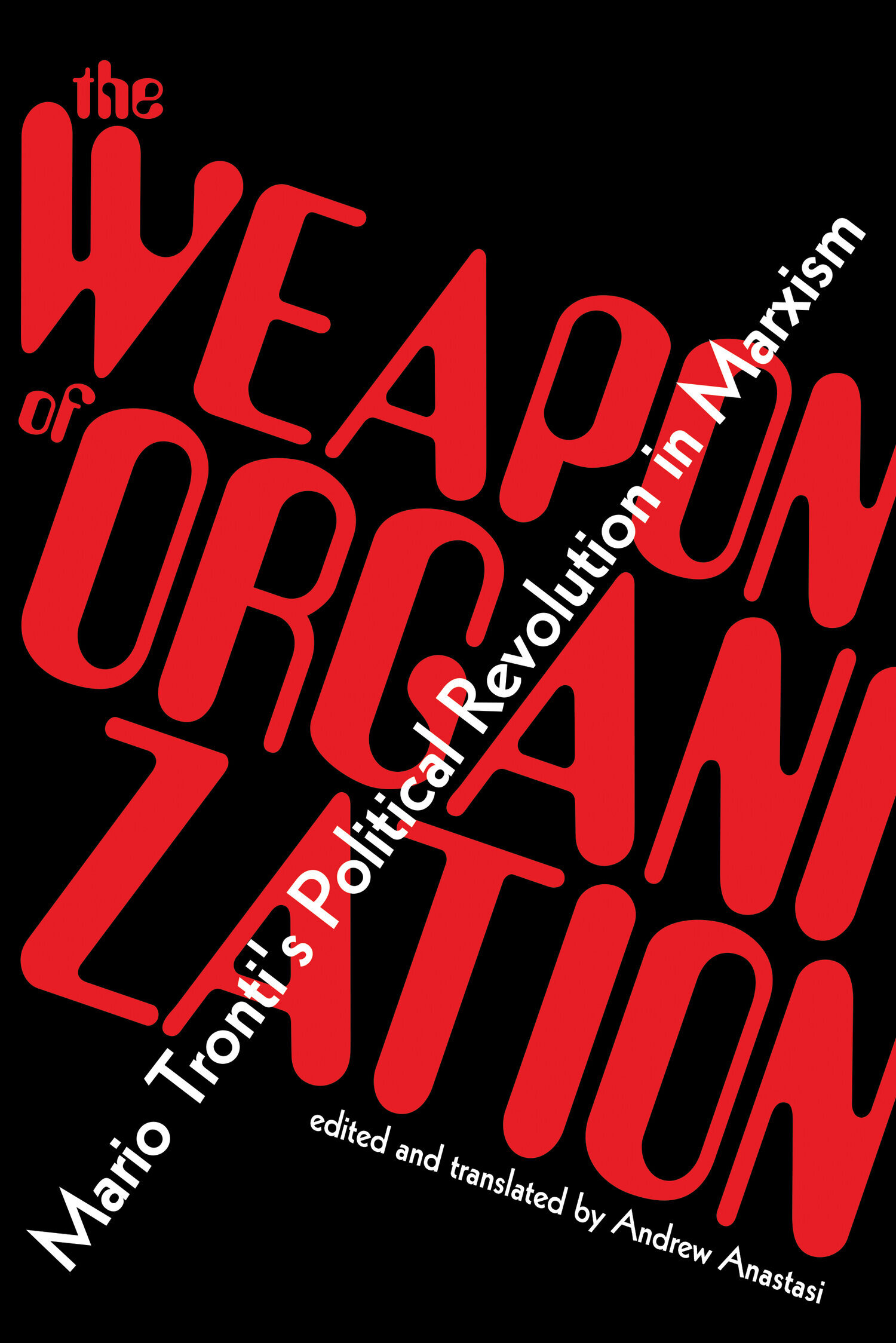 The Weapon of Organization
