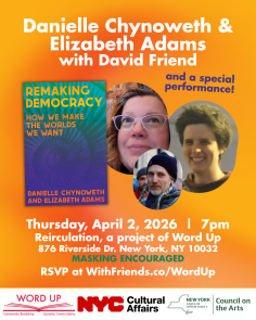 Remaking Democracy at Recirculation, a project of Word Up | New York, NY