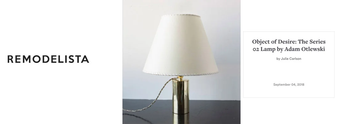 Series 02 Table lamp feature on Remodelista.com, September 2018. download pdf