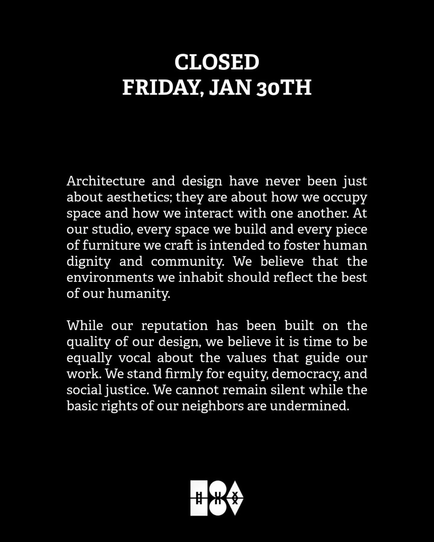 On January 30, our team will be stepping away from the design studio for the ICE OUT National Day of Action. We view this not as a distraction from our work, but as an essential part of it.  Our commitment to designing a more inclusive world is stron