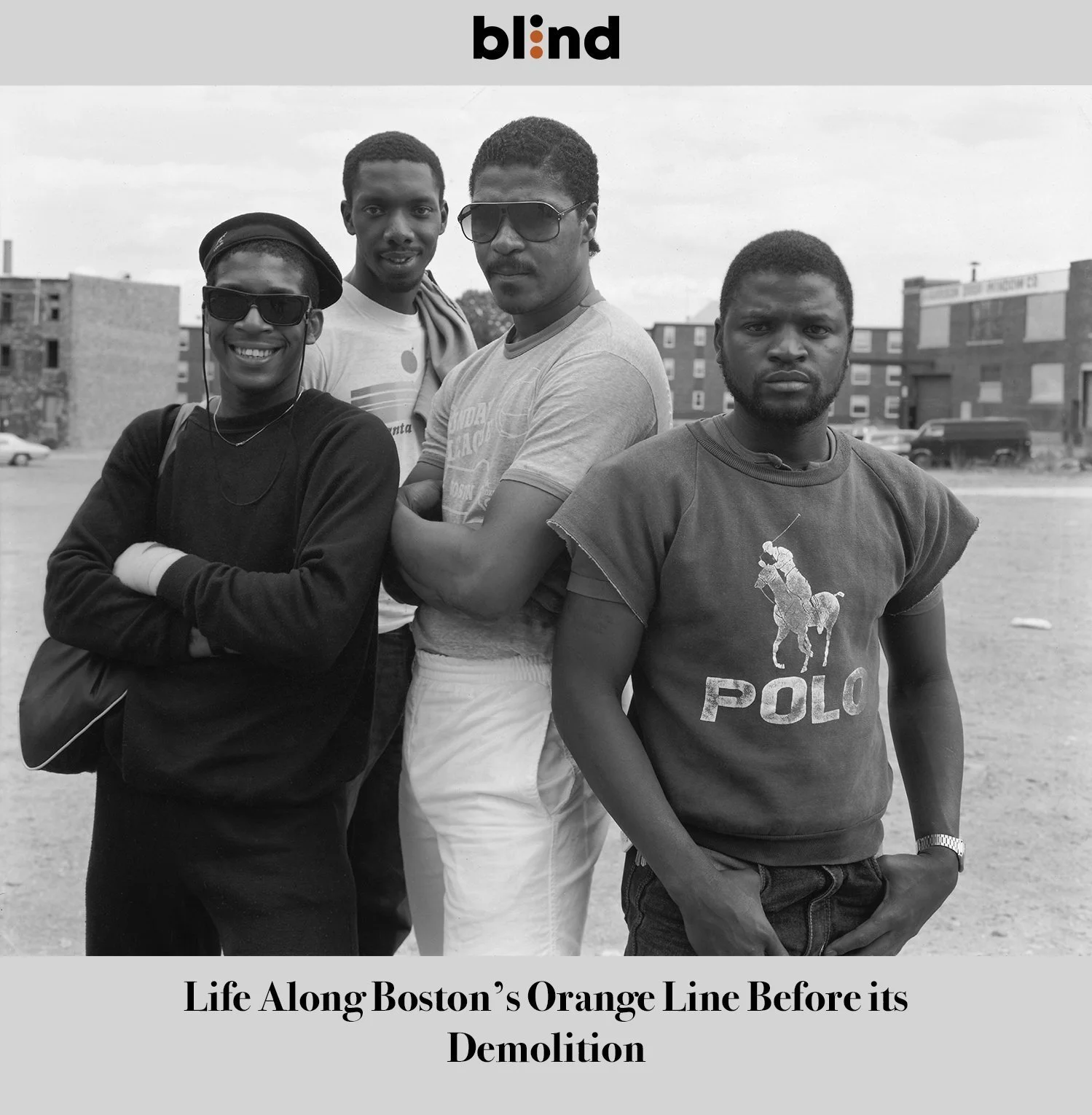 "Life Along Boston’s Orange Line Before its Demolition" - Blind Magazine Features 'The Orange Line'