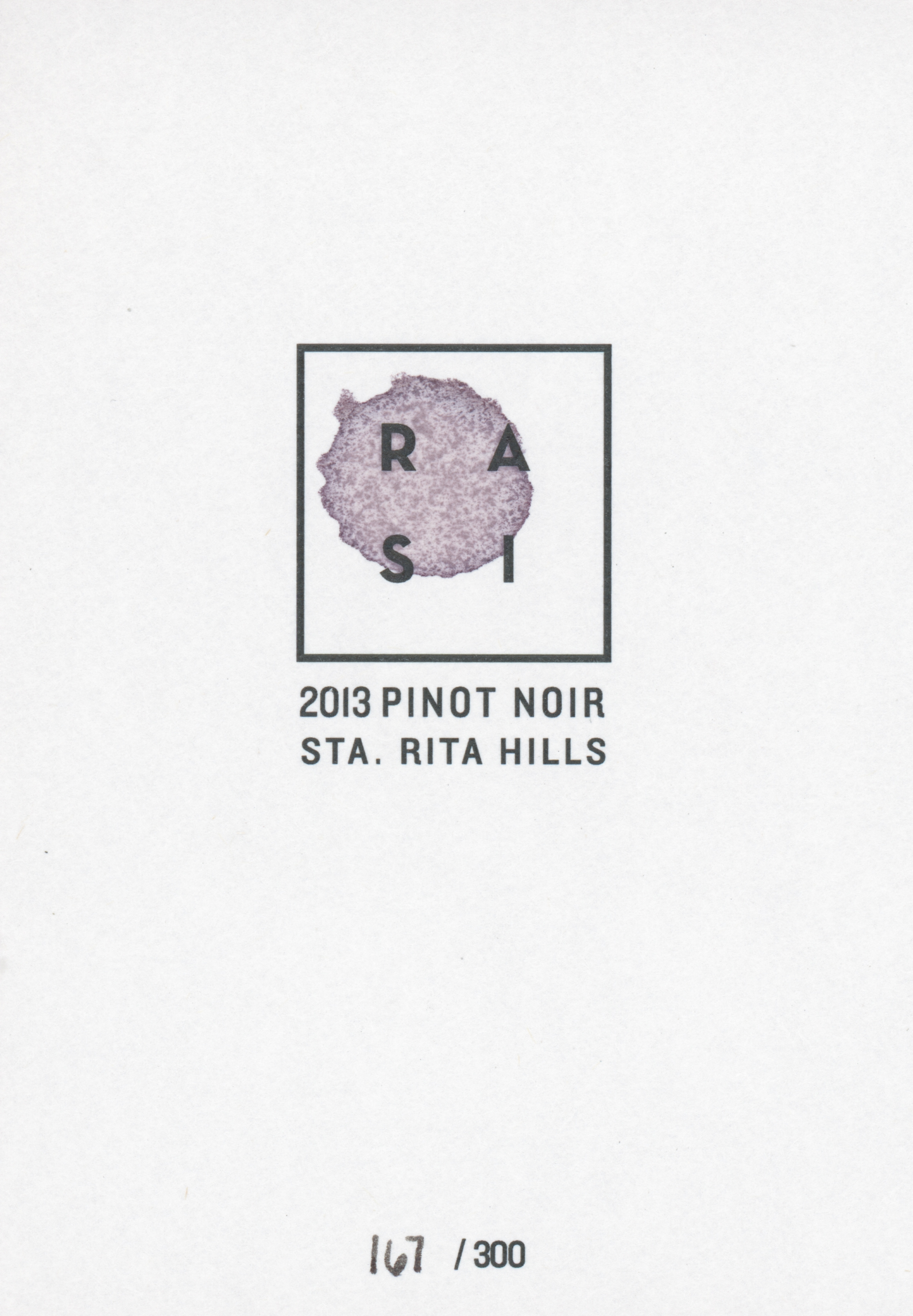Purely Domestic Wine Report Comment: 88 2013 Rasi Pinot Noir Sta. Rita Hills, 14.3%, 250 cs., $42 Premiere Release | The nose is spicy cherry and plum with a supple floral ambrosia of golden fruit, currant and soft tobacco essences, The palate is firm on entry with a savory cherry core and solid backbone. Rachel Silkowski’s debut wine. One to watch. Drink 2015 – 2018.
