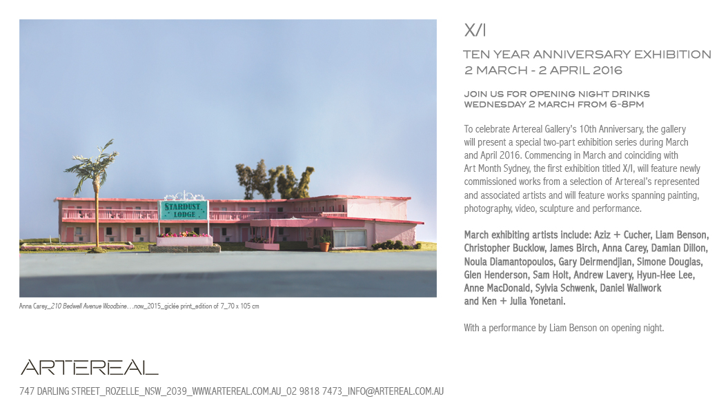 X/I TEN YEAR ANNIVERSARY EXHIBITION ARTEREAL GALLERY, SYDNEY For inquiries click here.