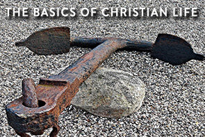 II - The Basics of Christian Life (Long Length)