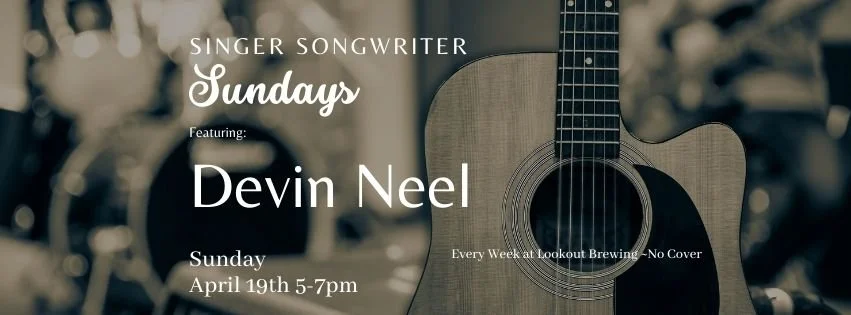Singer Songwriter Sundays with Devin Neel