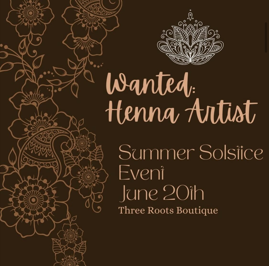 Save the Date! We are in the planning stages for our Summer Solstice Event I would love to have a henna artist on tap for our customers on June 20th. We will have yoga and our next Sound Bath &amp; Tea event on this day. Watch for more details. 

Con