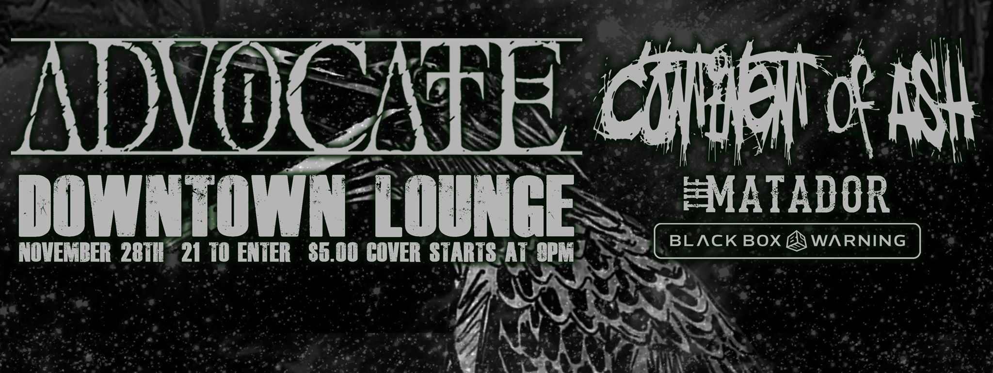  Advocate w/ Continent of Ash, The Matador & Black Box Warning