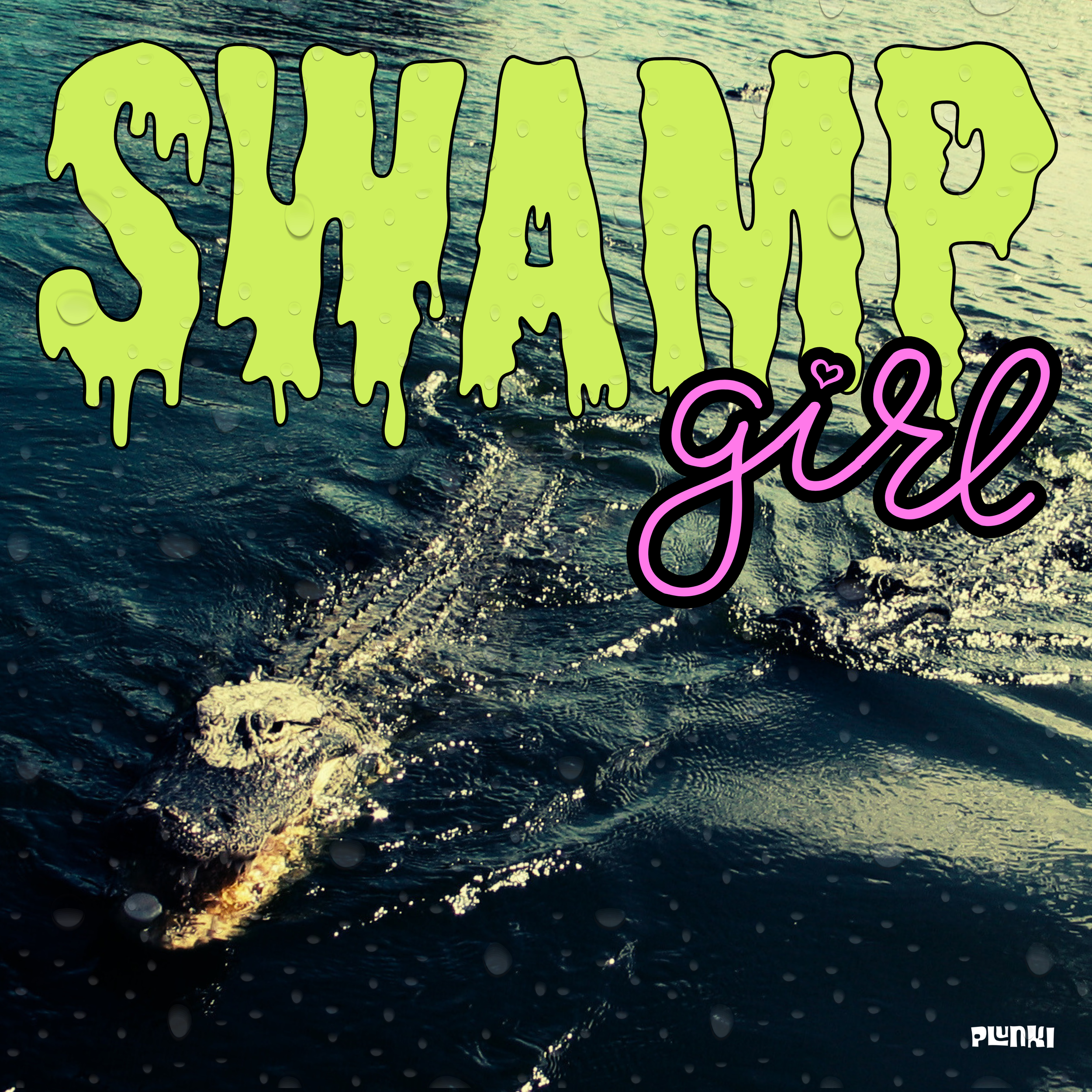 Plunki SWAMP GIRL Single Cover Art.PNG