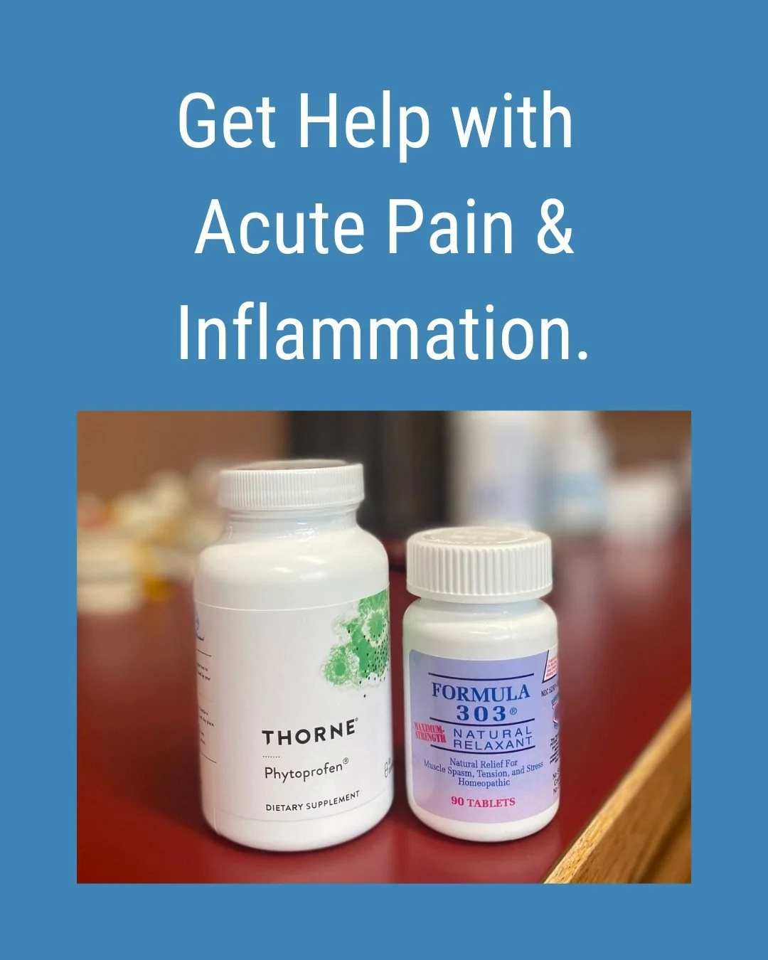 Need immediate pain relief but want to avoid heavy meds?

We carry two natural options our patients swear by:

✅ Formula 303 &ndash; A natural muscle relaxer that doesn&rsquo;t knock you out
✅ Phytoprofen &ndash; A powerful anti-inflammatory blend wi