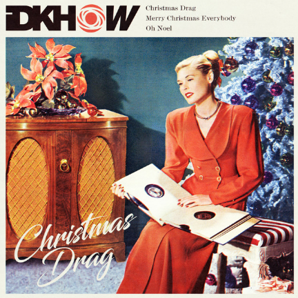 IDKHOW • Christmas Drag