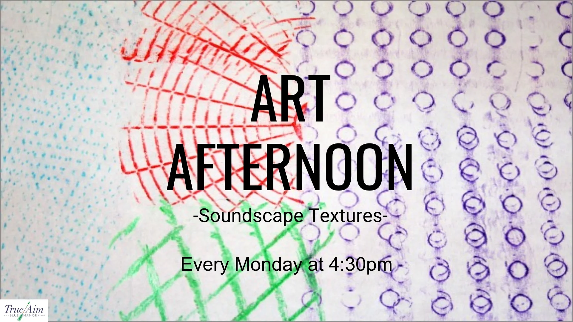Art Afternoon: Soundscape Textures