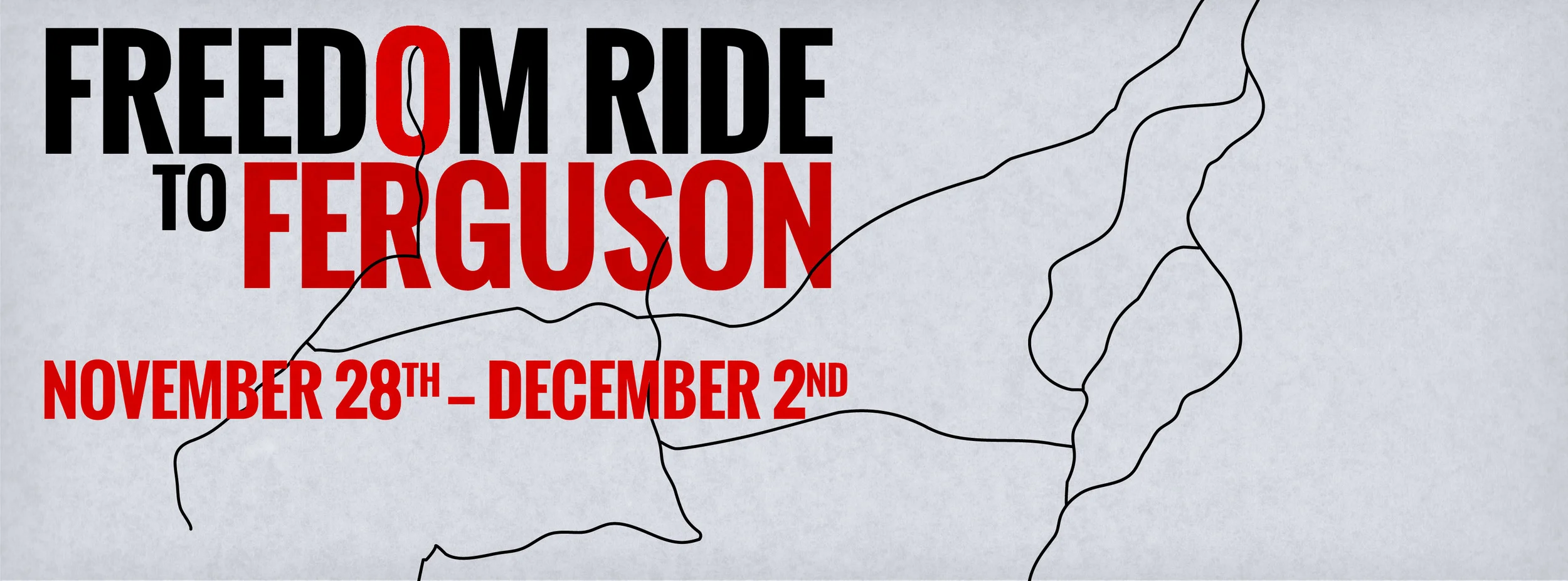 Second Freedom Ride to Ferguson: Nov. 28th - Dec. 2nd